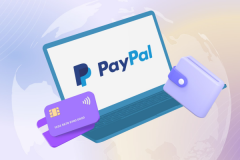 怎样使用paypal？完整指南教程